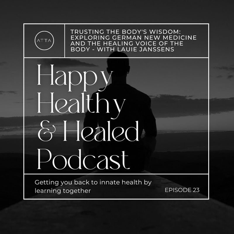 Unlocking the Body's Wisdom: Exploring German New Medicine with Laurie Janssens on Happy, Healthy & Healed